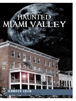 cover image of Haunted Miami Valley, Ohio